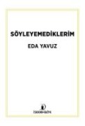 Söyleyemediklerim - Eda Yavuz