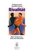Cover-Bild zum Titel 'Rivalität' von 'Angelika Schulz, Wolfgang Rost'