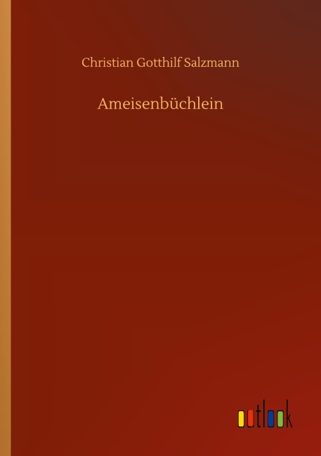 Ameisenbüchlein - Christian Gotthilf Salzmann
