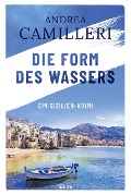 Cover-Bild zum Titel 'Die Form des Wassers' von 'Andrea Camilleri'