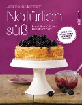 Cover-Bild zum Titel 'Natürlich süß!' von 'Johanna Handschmann'