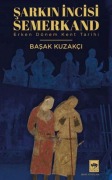 Cover-Bild zum Titel 'Sarkin Incisi Semerkand' von 'Basak Kuzakci'
