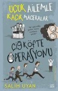 Cover-Bild zum Titel 'Cig Köfte Operasyonu - Ucuk Ailemle Kacik Maceralar' von 'Salih Uyan'