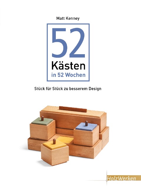 52 Kästen in 52 Wochen - Matt Kenney