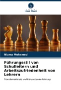 Cover-Bild zum Titel 'Führungsstil von Schulleitern und Arbeitszufriedenheit von Lehrern' von 'Niuma Mohamed'