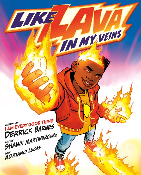 Like Lava in My Veins - Derrick Barnes