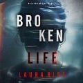 Cover-Bild zum Titel 'Broken Life (An Ivy Pane Suspense Thriller--Book 1)' von 'Laura Rise'