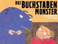 Das Buchstabenmonster - Vera Eggermann, Ueli Kleeb