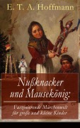 Cover-Bild zum Titel 'Nußknacker und Mausekönig: Faszinierende Märchenwelt für große und kleine Kinder' von 'E. T. A. Hoffmann'