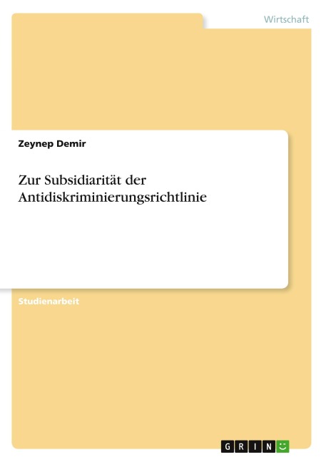 Zur Subsidiarität der Antidiskriminierungsrichtlinie - Zeynep Demir