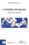 Cover-Bild zum Titel 'Capoeira do Brasil' von 'Philippe-Willy Annon'