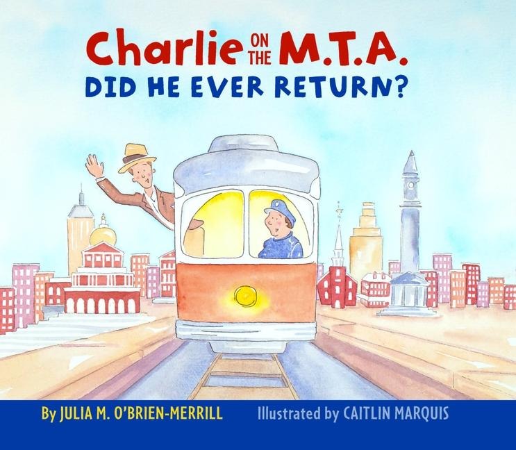 Charlie on the M.T.A. - Julia O'Brien-Merrill