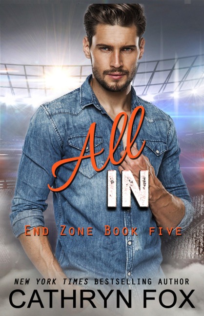 All In (End Zone, #5) - Cathryn Fox