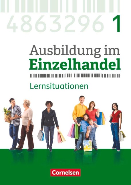 Ausbildung im Einzelhandel 1. Ausbildungsjahr - Allgemeine Ausgabe - Arbeitsbuch mit Lernsituationen - Christian Fritz, Klaus Otte, Michael Piek, Markus Hillebrand, Claudia Simons-Kövér