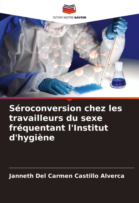 Séroconversion chez les travailleurs du sexe fréquentant l'Institut d'hygiène - Janneth del Carmen Castillo Alverca