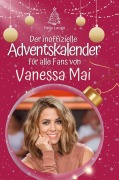 Cover-Bild zum Titel 'Der inoffizielle Adventskalender für alle Fans von Vanessa Mai' von 'Felix Lange'