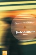 Cover-Bild zum Titel 'Soloalbum' von 'Benjamin von Stuckrad-Barre'