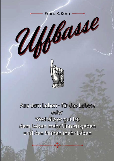 Uffbasse! - Franz K. Kern