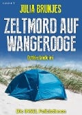 Zeltmord auf Wangerooge. Ostfrieslandkrimi - Julia Brunjes
