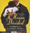 A House Divided - Kimberla Lawson Roby