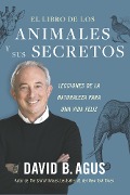 El libro de los animales y sus secretos - David B. Agus