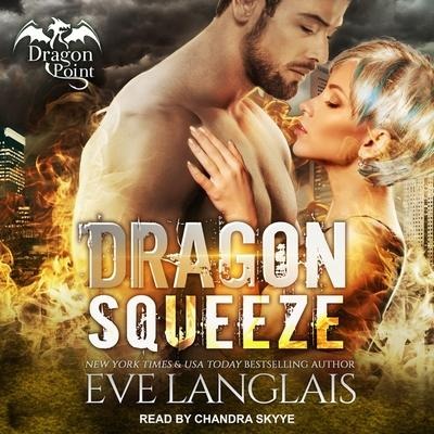 Dragon Squeeze - Eve Langlais