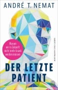 Cover-Bild zum Titel 'Der letzte Patient' von 'André T. Nemat'
