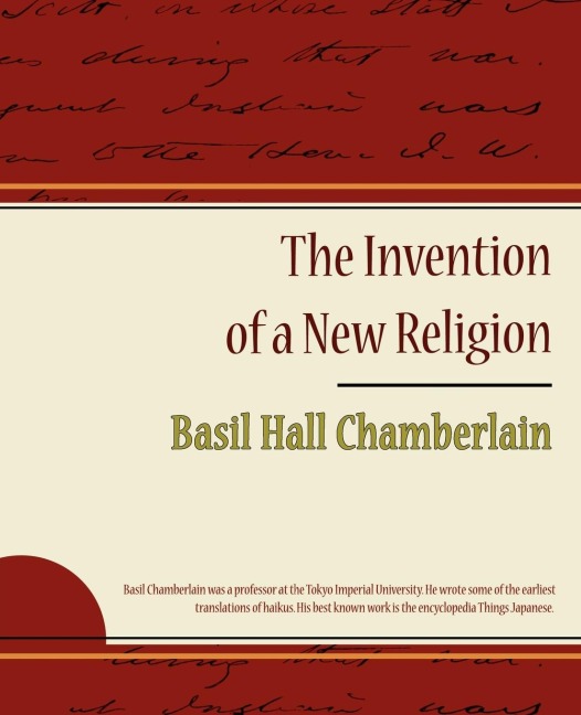 The Invention of a New Religion - Basil Hall Chamberlain