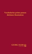 Cover-Bild zum Titel 'Vocabularius primo ponens dictiones theutonicas (1515)' von ''
