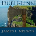 Cover-Bild zum Titel 'Dubh-Linn Lib/E: A Novel of Viking Age Ireland' von 'James L. Nelson'