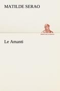 Cover-Bild zum Titel 'Le Amanti' von 'Matilde Serao'