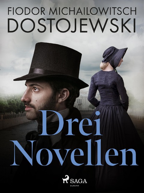 Drei Novellen - Fjodor M Dostojewski
