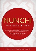 Nunchi für Einsteiger: Wie Sie die Superkräfte der koreanischen Lebenseinstellung entfalten und gekonnt in Alltag, Beziehung und Beruf anwenden - inkl. 4-wöchigem Transformationsguide - Linh Sonnenberg