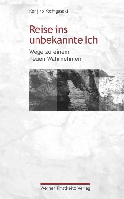 Reise ins unbekannte Ich - Kenjiro Yoshigasaki