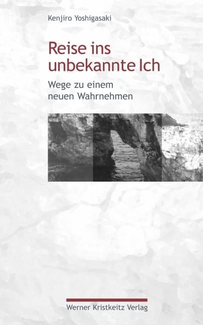 Reise ins unbekannte Ich - Kenjiro Yoshigasaki