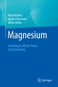 Cover-Bild zum Titel 'Magnesium' von 'Klaus Kisters, Jürgen Vormann, Oliver Micke'