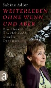 Cover-Bild zum Titel 'Weiterleben ohne Wenn und Aber' von 'Sabine Adler'