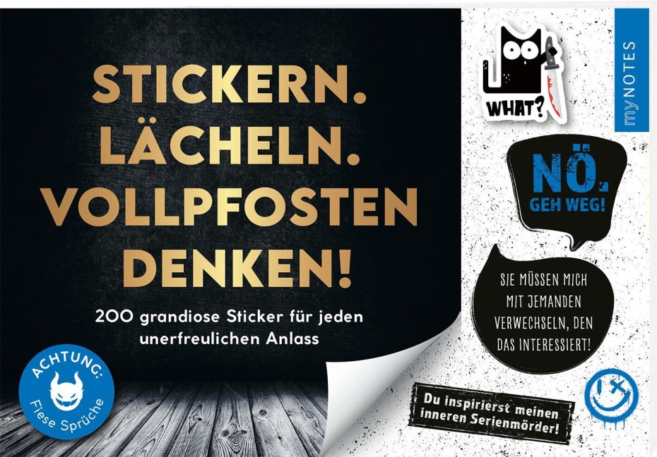 Böse Sprüche Stickerheft: Stickern. Lächeln. Vollpfosten denken! - 