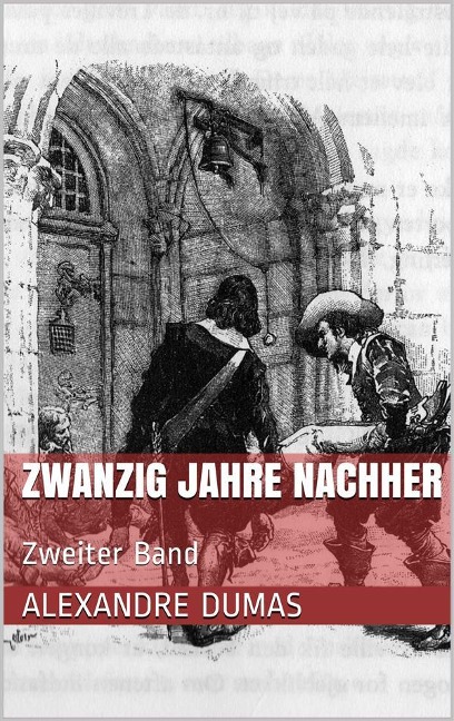 Zwanzig Jahre nachher - Zweiter Band - Alexandre Dumas