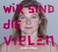 Cover-Bild zum Titel 'Wir sind die Vielen' von 'Bernadette La Hengst'