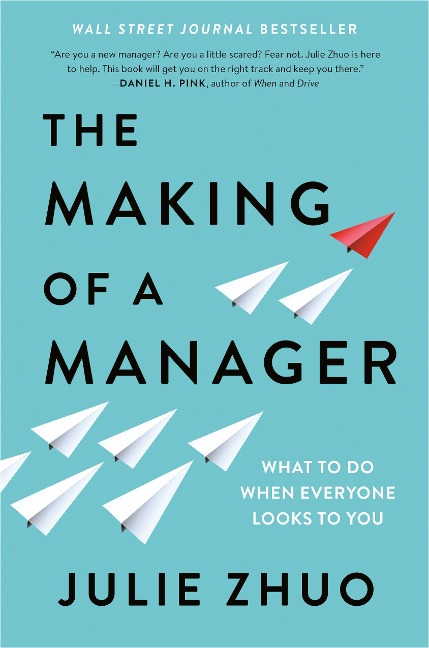 The Making of a Manager - Julie Zhuo