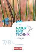 Natur und Technik 7./8. Schuljahr: Biologie - Ausgabe A - Arbeitsheft - Norbert Schröder, Myriam Backes, Anne Weiler, Ulrike Austenfeld, Kristin Menke