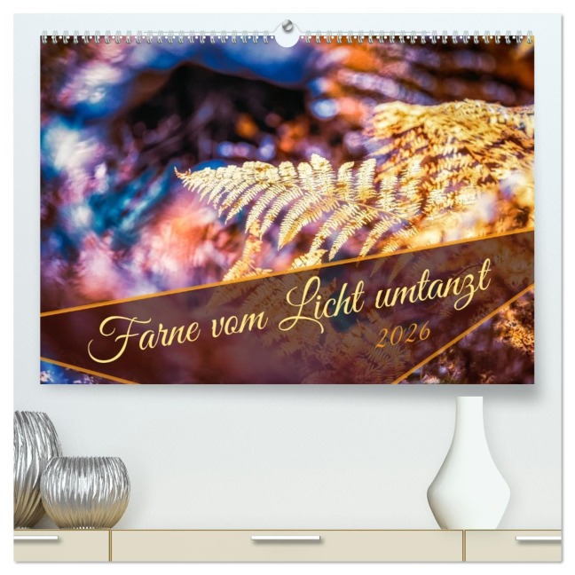 Farne vom Licht umtanzt (hochwertiger Premium Wandkalender 2026 DIN A2 quer), Kunstdruck in Hochglanz - Nicc Koch