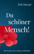 Cover-Bild zum Titel 'Du schöner Mensch!' von 'Dirk Hessel'