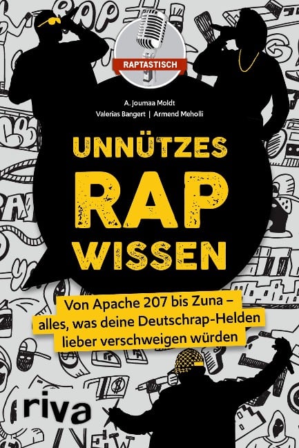 Unnützes Rap-Wissen - A. Joumaa Moldt, Valerias Bangert, Armend Meholli