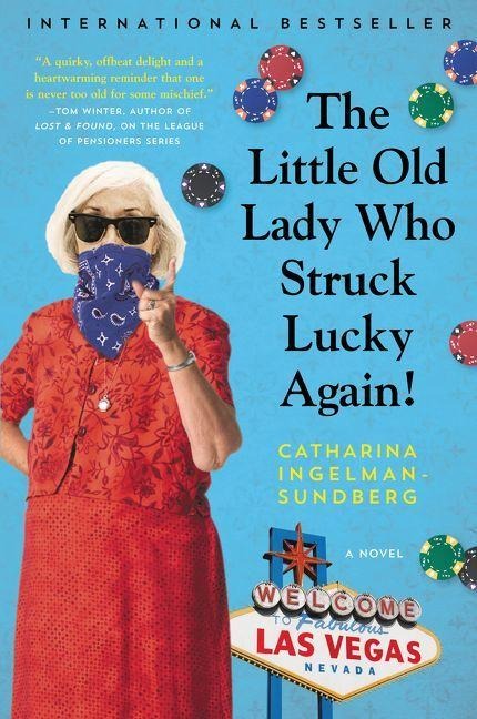 Little Old Lady Who Struck Lucky Again!, The - Catharina Ingelman-Sundberg