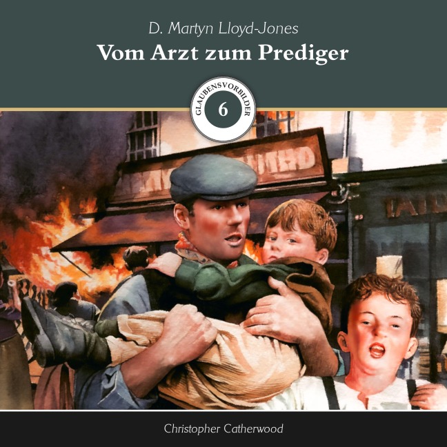 Vom Arzt zum Prediger - Christopher Catherwood