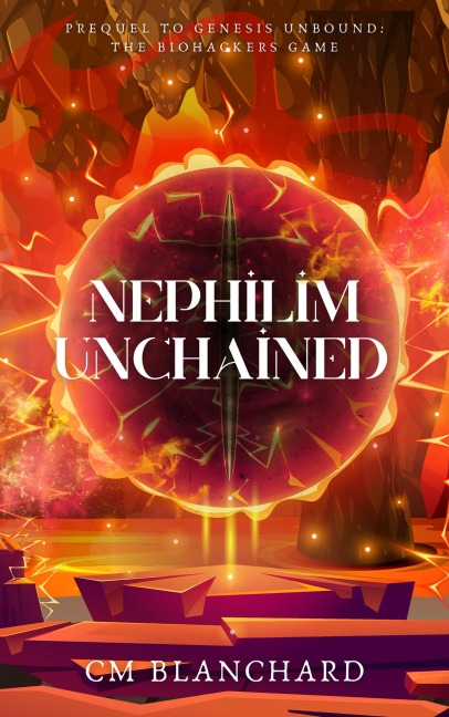 Nephilim Unchained - Cm Blanchard