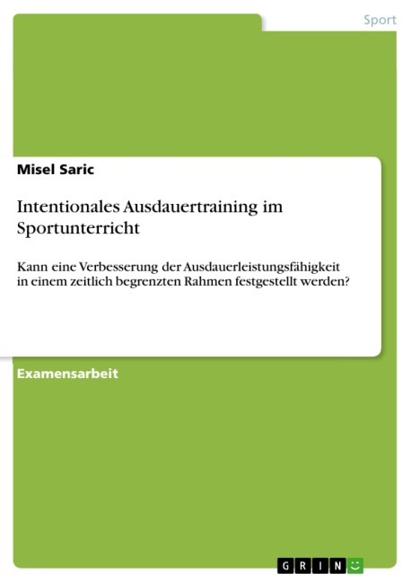 Intentionales Ausdauertraining im Sportunterricht - Misel Saric