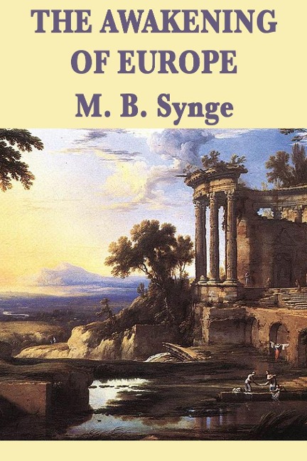The Awakening of Europe - M. B. Synge